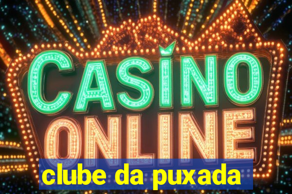 clube da puxada